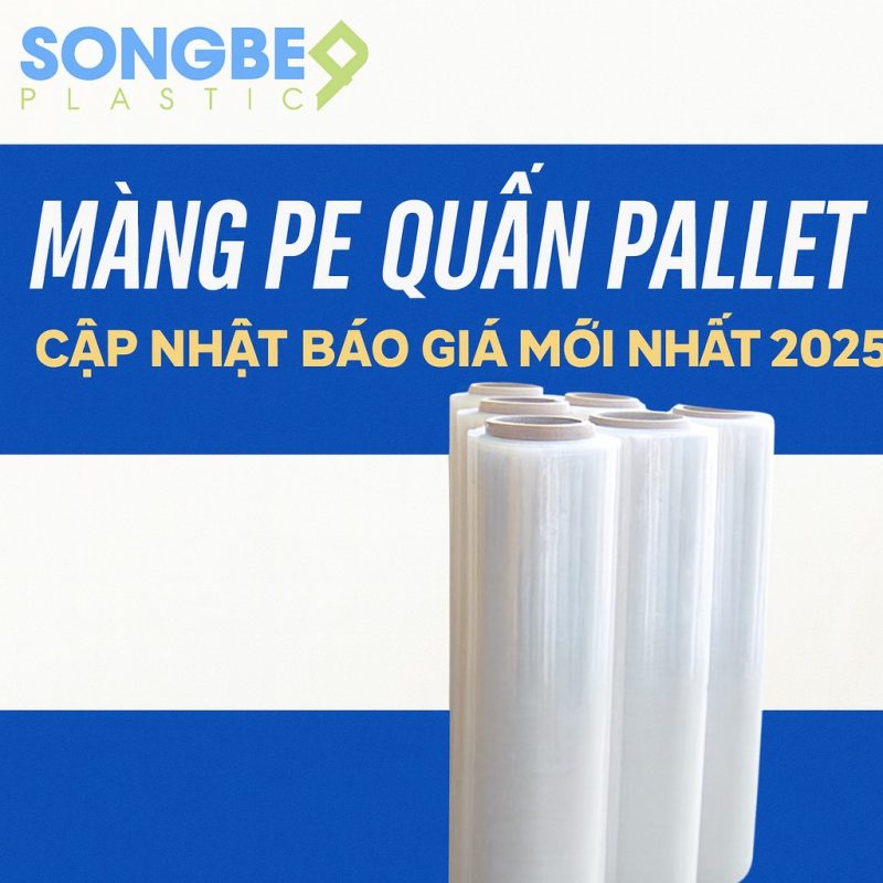 Báo Giá Màng PE Quấn Pallet Mới Nhất 2025 – Cập Nhật Đủ Quy Cách, Giá Sỉ Hấp Dẫn 2 Bảng giá màng PE quấn pallet 2025 mới nhất: đầy đủ quy cách 1kg, 2kg, 3kg, 5kg – khổ 50cm, 100cm