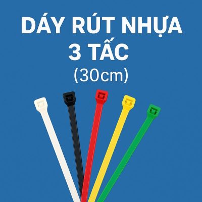 Dây Rút Nhựa 3 Tấc (30cm) – Có Bao Nhiêu Loại? Mua Loại Nào Phù Hợp Nhất