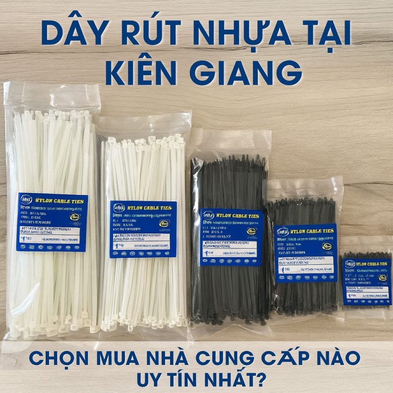 Chọn Mua Dây Rút Nhựa Tại Kiên Giang – Nhà Cung Cấp Uy Tín Nhất 3 Dây rút nhựa tại Kiên Giang – chọn loại PA66, chống UV, đủ quy cách 5x300mm đến 1 mét. Sông Bé Plastic cung cấp uy tín, giá sỉ, giao nhanh toàn tỉnh