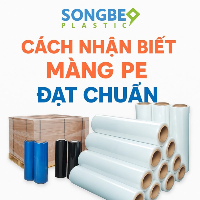 Nhận biết màng PE đạt chuẩn – Cách tránh mua phải màng mỏng, thiếu ký 2 Nhận biết màng PE đạt chuẩn – Cách tránh mua phải màng mỏng, thiếu ký